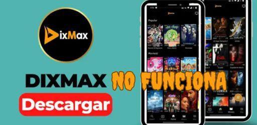 DixMax no funciona 2025: Razones y alternativas