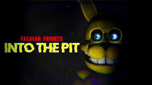 FNAF Into the Pit
