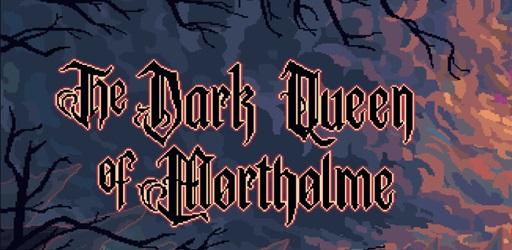 The Dark Queen of Mortholme