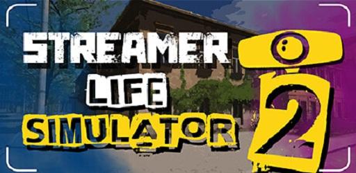 Streamer Life Simulator 2